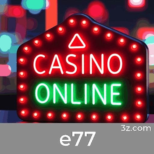 e77: Seu Cassino Online Seguro e Confiável